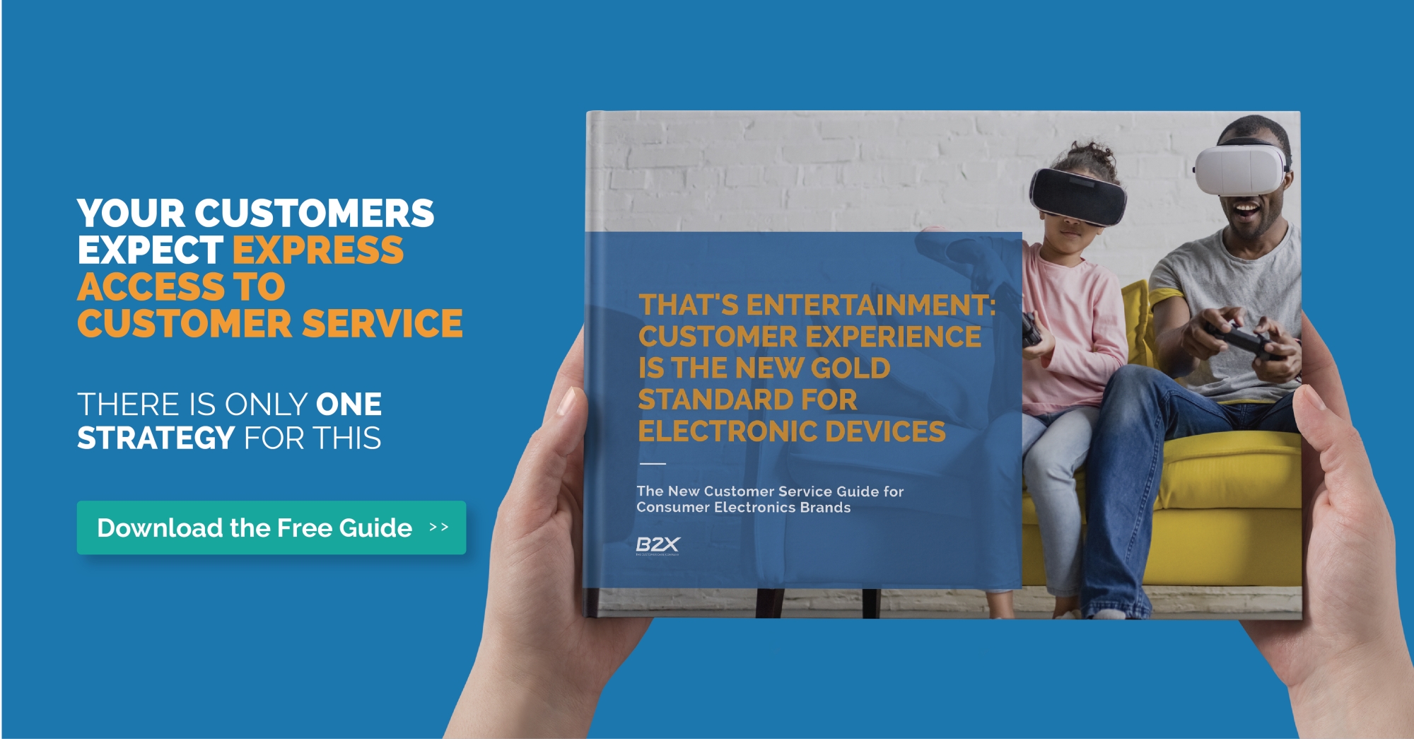 The new customer service guide for consumer electronics brands